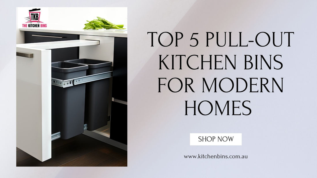 Top 5 Pull-Out Kitchen Bins for Modern Homes